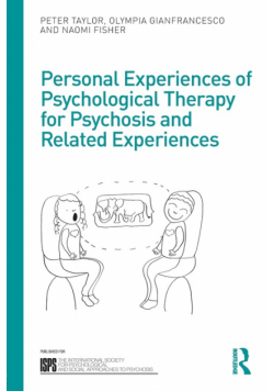Personal Experiences of Psychological Therapy for Psychosis and Related Experiences