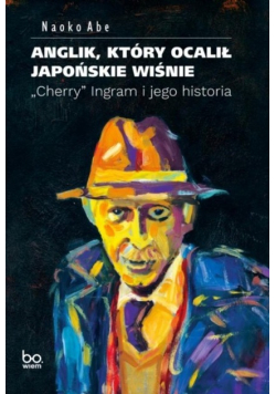 Anglik który ocalił japońskie wiśnie