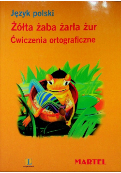 Język Polski Żólta żaba żarła żur