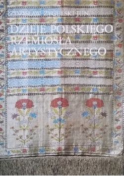 Dzieje polskiego rzemiosła artystycznego