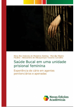 Saúde Bucal em uma unidade prisional feminina