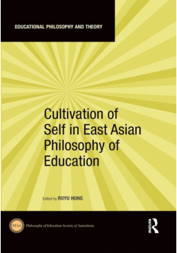Cultivation of Self in East Asian Philosophy of Education