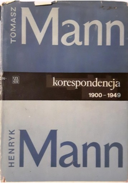 Tomasz Mann Henryk Mann Korespondencja 1900 1949