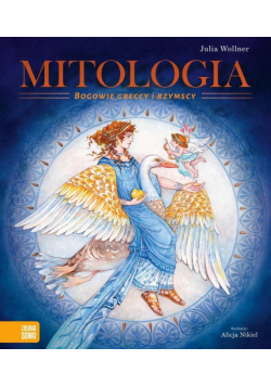 Mitologia. Bogowie greccy i rzymscy