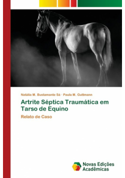 Artrite Séptica Traumática em Tarso de Equino