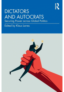 Dictators and Autocrats