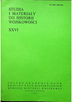 Studia i materiały do historii wojskowości XXVI