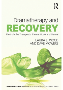 Dramatherapy and Recovery