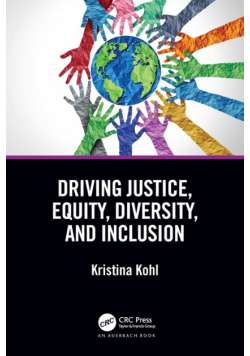 Driving Justice, Equity, Diversity, and Inclusion