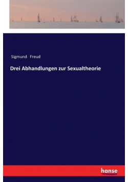Drei Abhandlungen zur Sexualtheorie