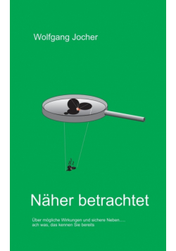 Näher betrachtet