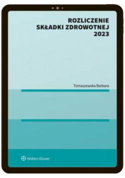 Rozliczenie składki zdrowotnej 2023 [E-BOOK]