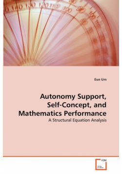 Autonomy Support, Self-Concept, and Mathematics Performance