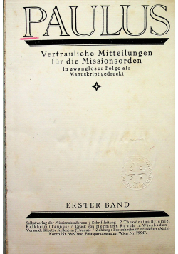 Paulus vertrauliche mitteilungen fur die Missionsorden erster band 1923 r