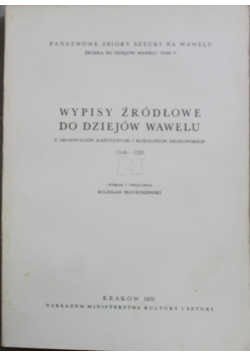 Wpisy źródłowe do dziejów Wawelu