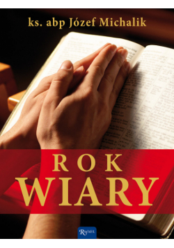 Michalik Józef - Rok Wiary