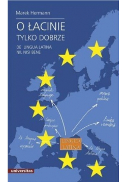 O łacinie tylko dobrze De lingua latina nil nisi bene