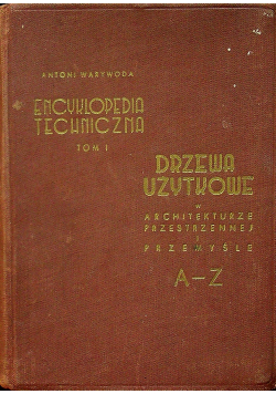 Encyklopedia Techniczna Tom I Drzewo użytkowe
