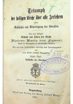 Triumph der heiligen Kirche uber alle Irrlehren Erster Theil 1884 r
