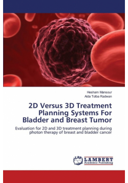 2D Versus 3D Treatment Planning Systems For Bladder and Breast Tumor