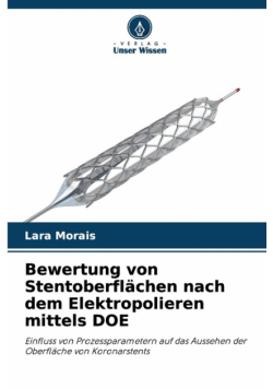 Bewertung von Stentoberflächen nach dem Elektropolieren mittels DOE