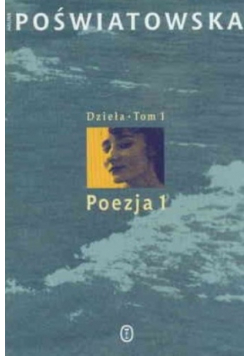 Poświatowska Dzieła Tom 1 Pozeja