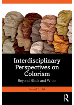 Interdisciplinary Perspectives on Colorism