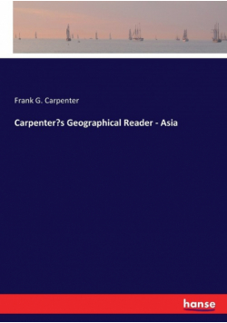 Carpenter's Geographical Reader - Asia