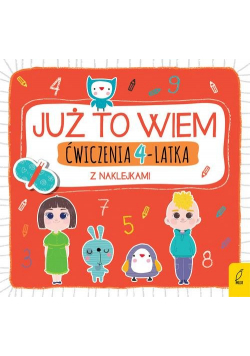 Już to wiem Ćwiczenia 4-latka z naklejkami