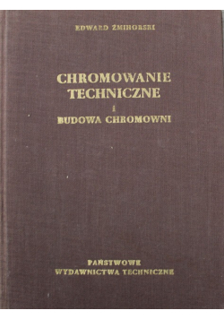 Chromowanie techniczne i budowa chromowni