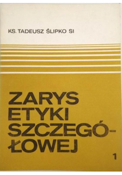 Zarys etyki szczegółowej 1