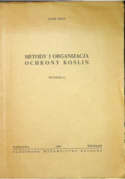 Metody i organizacja ochrony roślin