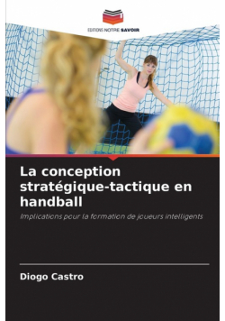 La conception stratégique-tactique en handball