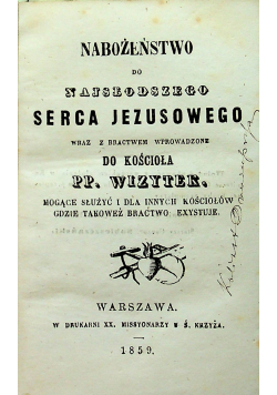 Nabożeństwo do najsłodszego Serca Jezusowego / Miesiąc sierpień czyli miesiąc Serca Maryi i inne około 1859r