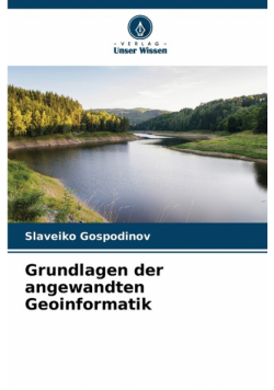 Grundlagen der angewandten Geoinformatik