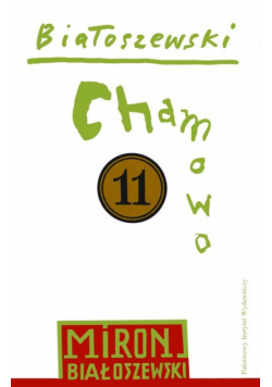 Białoszewski Miron - Chamowo