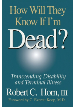 How Will They Know If I'm Dead?