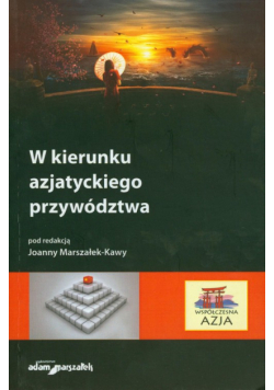 W kierunku azjatyckiego przywództwa