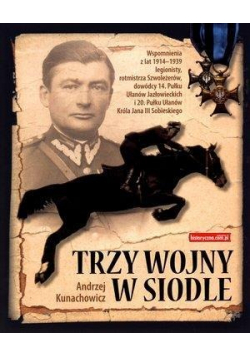 Trzy wojny w siodle