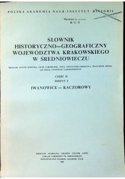 Słownik Historyczno Geograficzny Województwa Krakowskiego w Średniowieczu Cz II Zeszyt 2