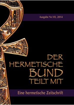 Der hermetische Bund teilt mit