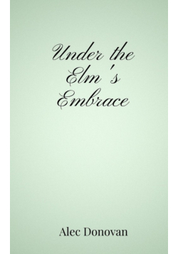 Under the Elm's Embrace