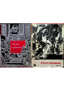 Historia wychowania Tom I i II