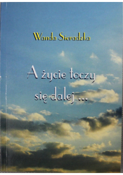 A życie toczy się dalej