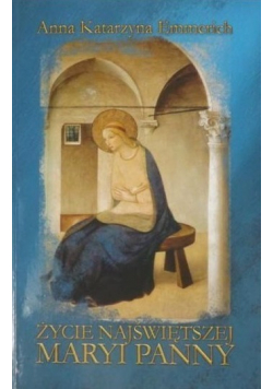 Życie Najświętszej Maryi Panny