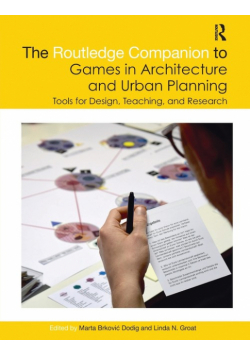 The Routledge Companion to Games in Architecture and Urban Planning