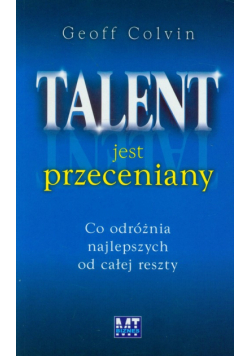 Talent jest przeceniany