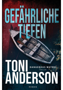 Gefährliche Tiefen - Dangerous Waters