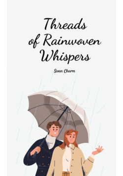 Threads of Rainwoven Whispers