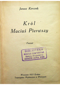 Król Maciuś Pierwszy 1923 r.